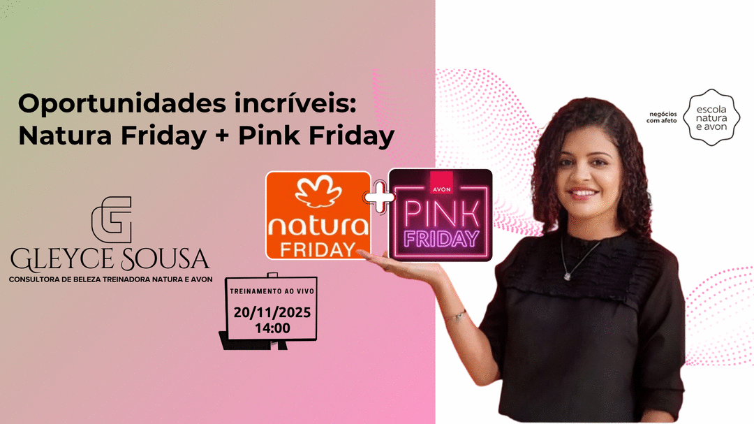 oportunidades-incriveis-natura-friday-pink-friday-cbt-2011-14h00