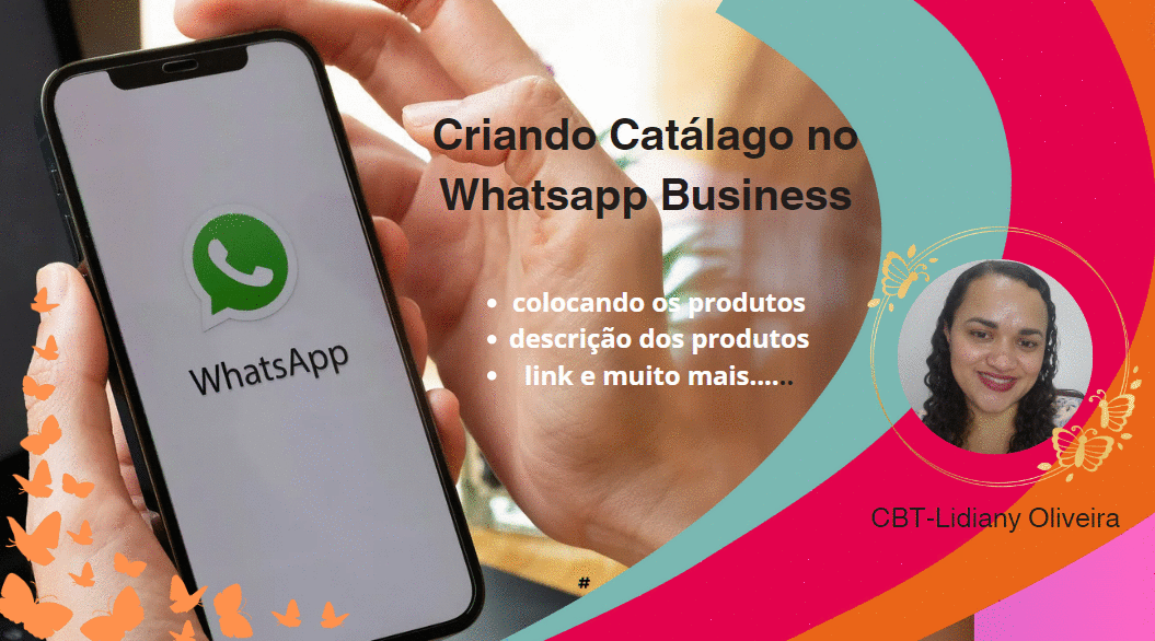 criando-o-catalago-do-whatsapp-business-com-produtos-disponiveis-no-estoque-e-no-espaco-digital-whatsapp-business-cbt-0810-14h59