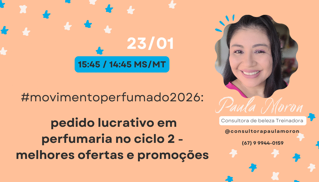 movimentoperfumado2026-pedido-lucrativo-em-perfumaria-no-ciclo-2-melhoresofertas-e-promocoes-cbt-2301-15h45