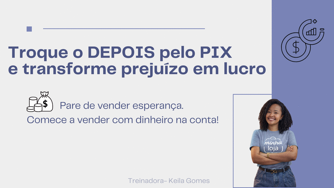 Banner troque-o-depois-pelo-pix-e-transforme-prejuizo-em-lucro-pare-de-vender-esperanca-comece-a-vender-com-dinheiro-na-conta-cbt-0103-09h00 troque-o-depois-pelo-pix-e-transforme-prejuizo-em-lucro-pare-de-vender-esperanca-comece-a-vender-com-dinheiro-na-conta-cbt-0103-09h00