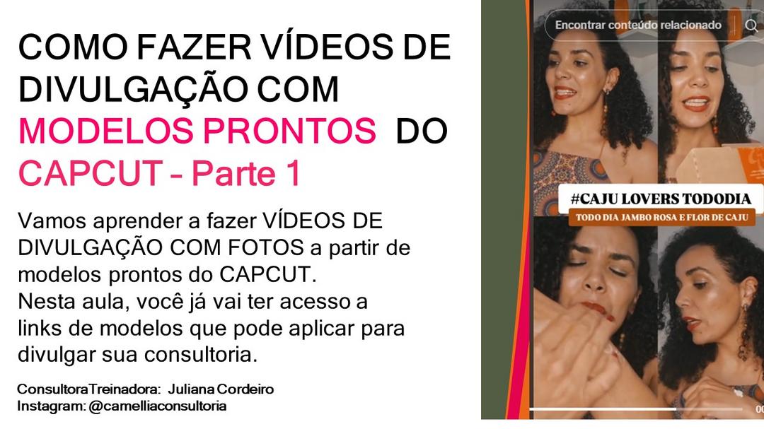 como-criar-videos-de-divulgacao-com-modelos-prontos-do-capcut-divulgacao-de-produtos-e-compra-no-app-natura-cbt-3004-09h30