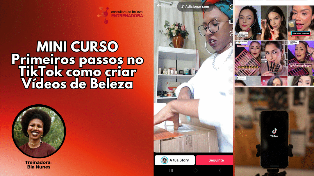 mini-curso-primeiros-passos-no-tiktok-como-criar-videos-de-beleza-cbt-1405-08h00