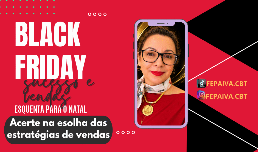 black-friday-como-escolher-a-acao-de-venda-certa-estrategia-de-vendas-para-movimentar-o-estoque-cbt-2610-08h58