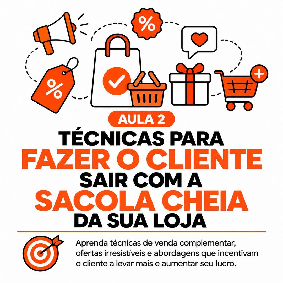 tecnicas-para-fazer-o-cliente-sair-com-a-sacola-cheia-da-sua-loja-estrategia-de-vendas-cbt-1309-10h00