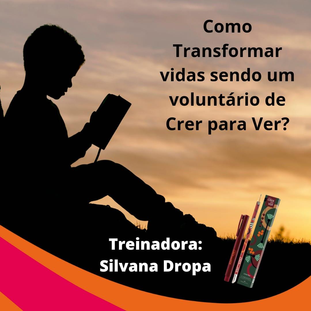 como-transformar-vidas-sendo-um-voluntario-crer-para-ver-gn-leila-de-moraes-pita-0604-10h00