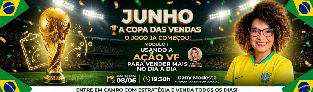 junho-a-copa-das-vendas-estrategia-de-vendas-usando-a-acao-vf-para-aumentar-suas-vendas-mod-01-cbt-0806-19h30