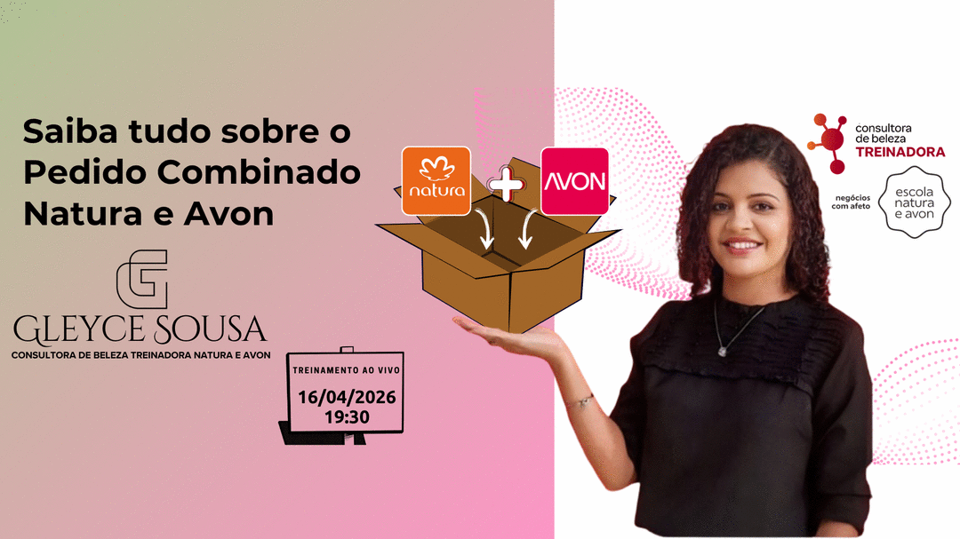 pedido-combinado-saiba-como-enviar-seus-pedidos-natura-e-avon-juntos-cbt-1604-19h30