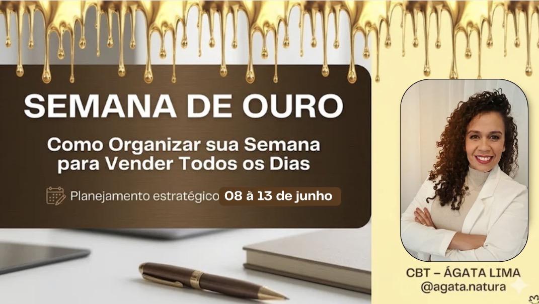 semana-ouro-como-se-organizar-a-sua-semana-para-vender-todos-os-dias-cbt-0806-07h55