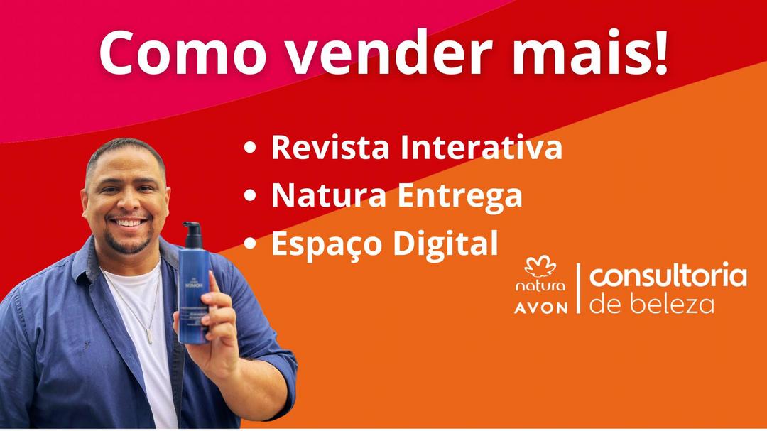 consultoria-de-beleza-natura-e-avon-como-vender-mais-espaco-digital-revista-interativa-e-natura-entrega-gn-sandra-saraiva-de-oliveira-santana-2605-18h00