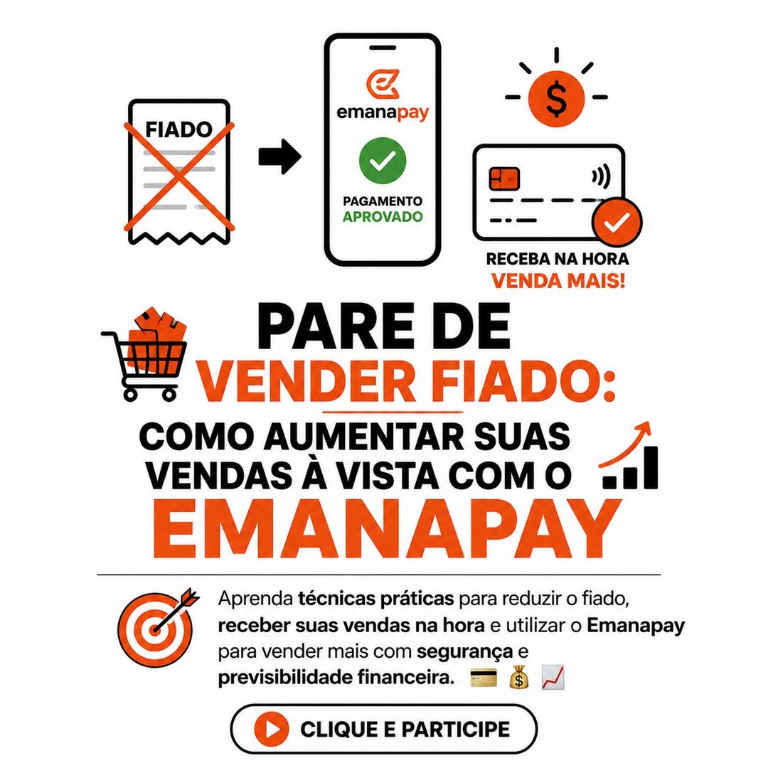 pare-de-vender-fiado-como-aumentar-suas-vendas-a-vista-com-o-emanapay-organizacao-financeira-cbt-1107-09h00