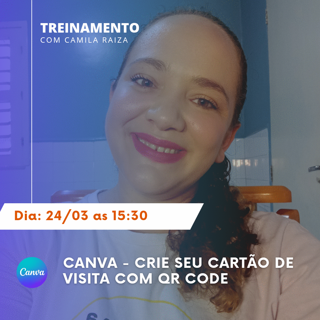 canva-crie-seu-cartao-de-visita-com-qr-code-cnt-camila-raiza-2403-15h30