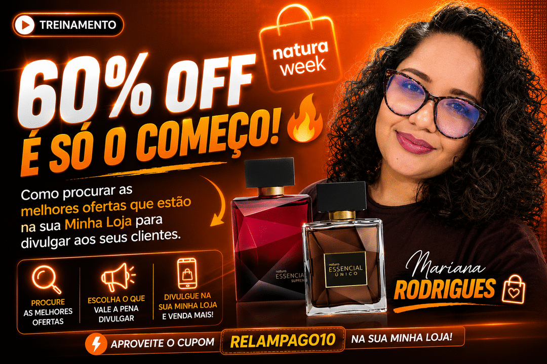 60-off-e-so-o-comeco-como-encontrar-as-melhores-ofertas-da-natura-week-para-divulgar-a-sua-minha-loja-cbt-1408-09h20