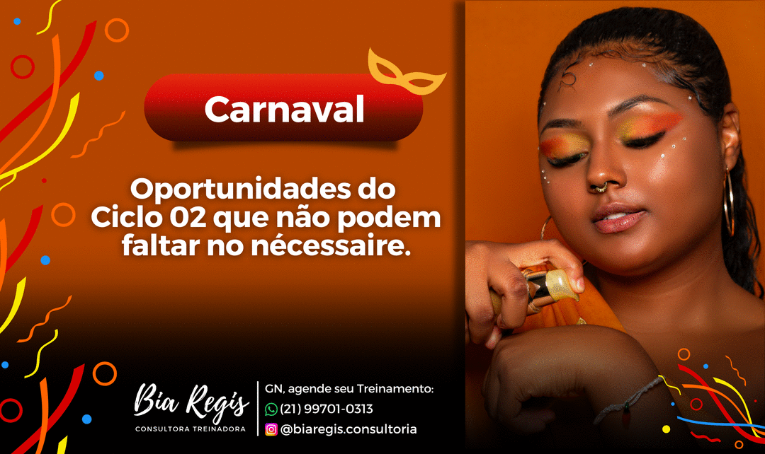 carnaval-oportunidades-do-ciclo-02-que-nao-podem-faltar-no-necessaire-estrategia-de-negocio-cbt-2201-16h00