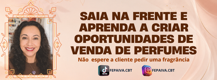 vender-fragrancias-dicas-praticas-para-vender-mais-perfumaria-investimento-e-vendas-cbt-0809-08h10