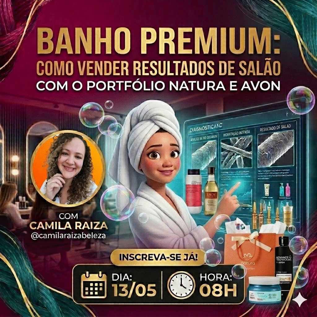 produtos-banho-premium-como-vender-resultados-de-salao-com-o-portfolio-natura-e-avon-saiba-mais-venda-mais-cbt-1305-08h00