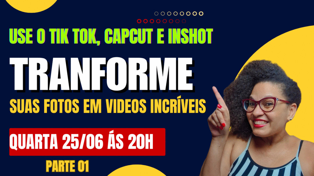 use-o-tik-tokcapcut-e-inshot-transforme-suas-fotos-em-videos-incriveis-cbt-2506-20h00