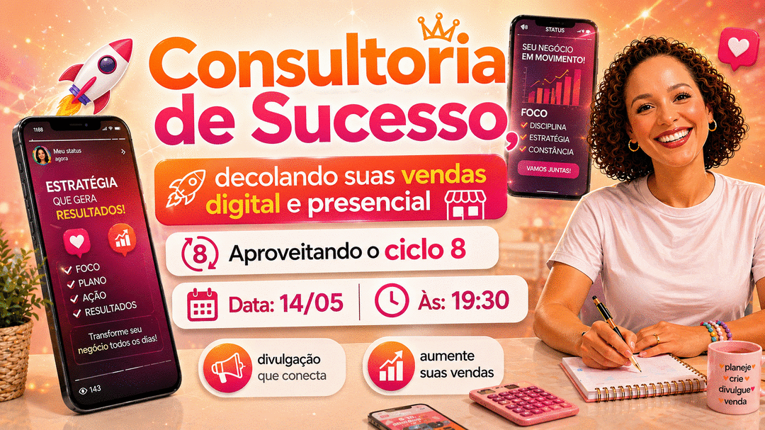 consultoria-de-sucesso-decolando-suas-vendas-presencial-e-minha-loja-aproveitando-o-ciclo-8-cbt-1405-19h29