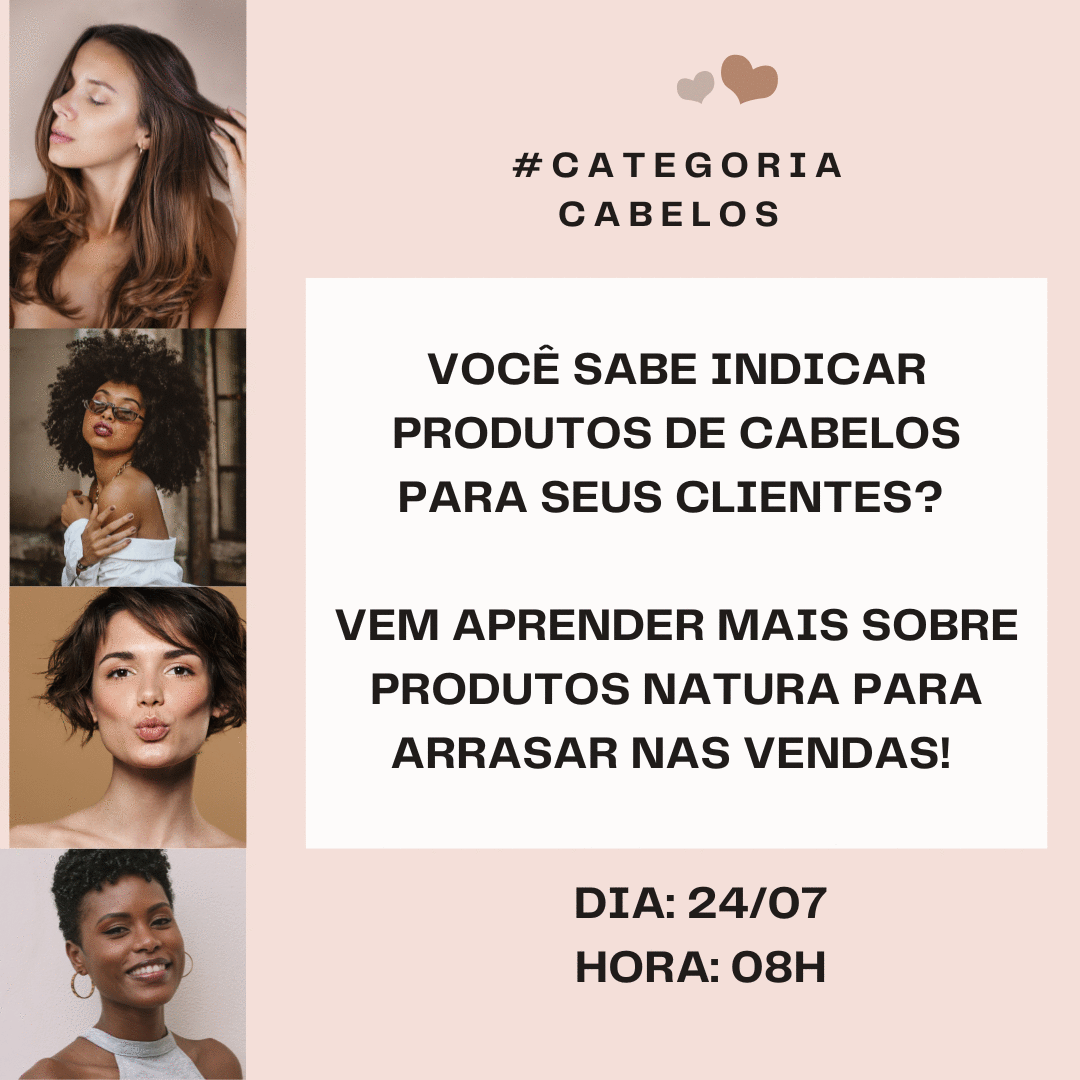 produto-voce-sabe-indicar-produtos-de-cabelos-para-seus-clientes-de-acordo-com-perfil-ou-tipo-de-cabelo-saiba-mais-sobre-produtos-natura-e-arrase-nas-vendas-cbt-2407-08h00
