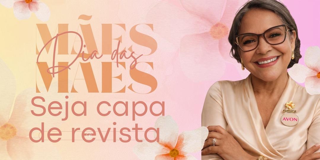 seja-capa-de-revista-natura-e-avon-especial-dia-das-maes-cbt-0404-08h59