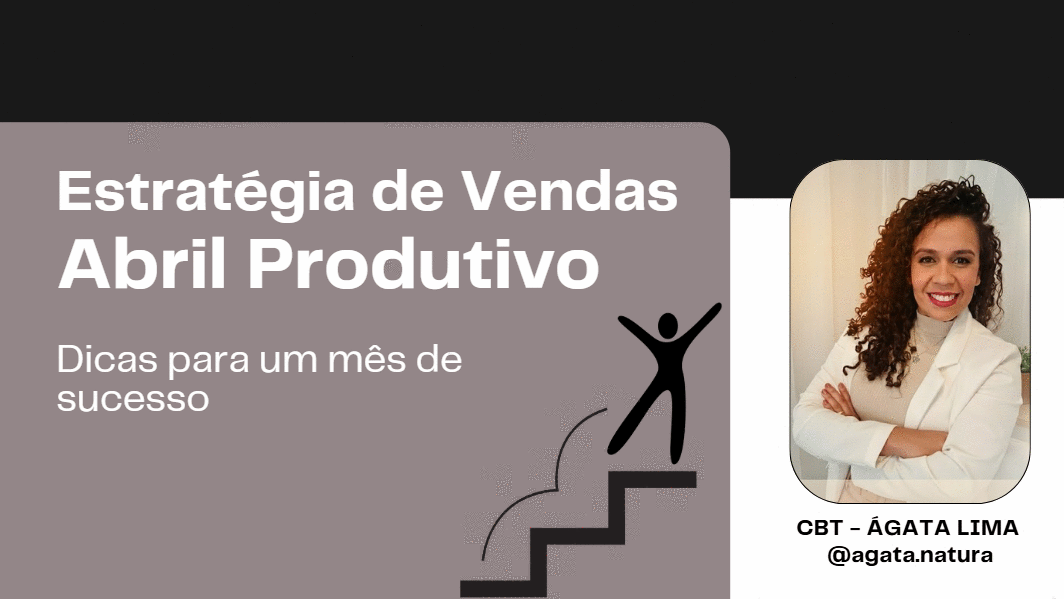 estrategia-de-vendas-para-um-abril-produtivo-dicas-para-um-mes-de-sucesso-cbt-0104-07h55