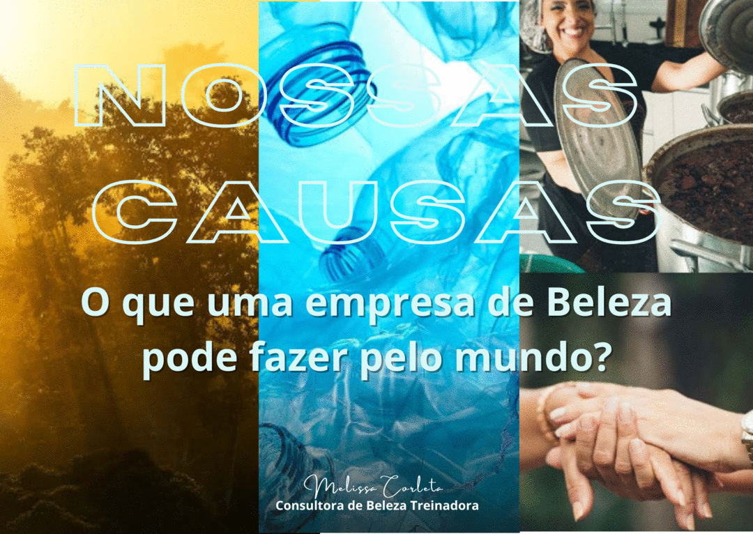 nossas-causas-o-que-uma-marca-de-beleza-pode-fazer-pelo-mundo-cbt-2408-14h00