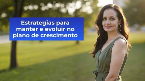 plano-de-crescimento-estrategias-para-evoluir-e-manter-o-plano-de-crescimento-cbt-3011-14h29