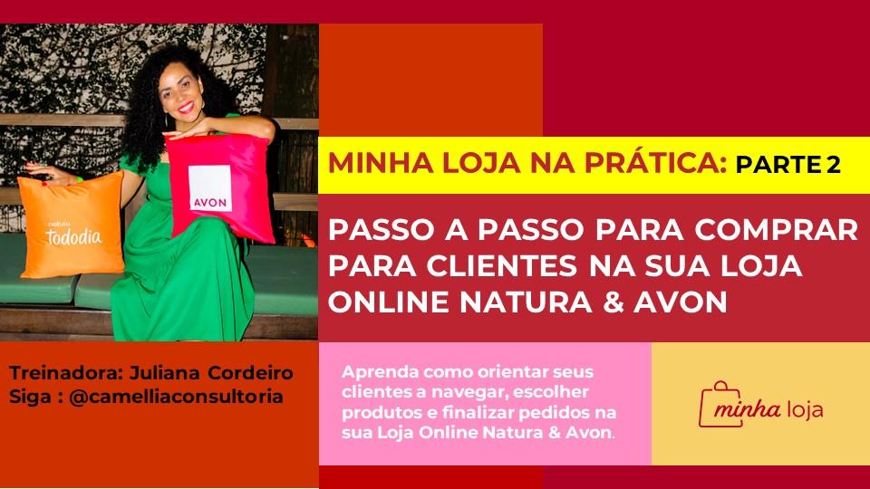 minha-loja-na-pratica-passo-a-passo-para-compra-para-o-cliente-na-sua-loja-online-natura-and-avon-parte-1-cbt-0301-08h15