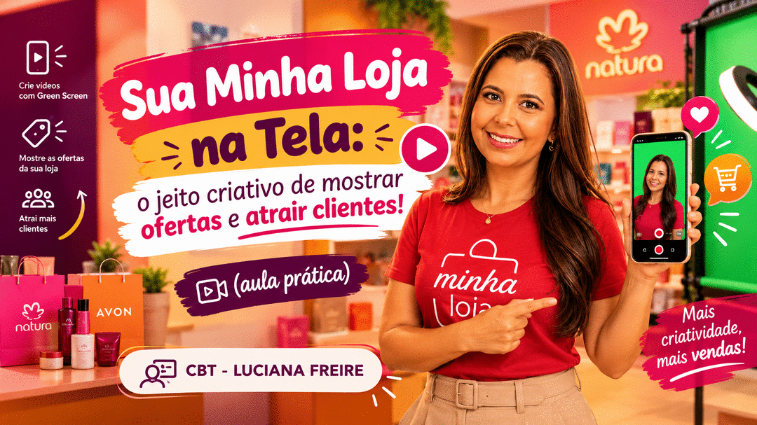 sua-minha-loja-na-tela-aprenda-um-jeito-criativo-de-mostrar-ofertas-e-atrair-clientes-cbt-1010-10h00