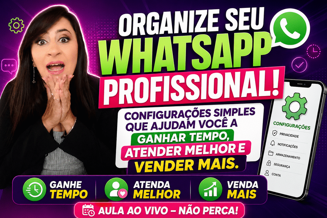 whatsapp-inteligente-como-organizar-seu-whatsapp-para-atender-melhor-seus-clientes-cbt-1210-14h00