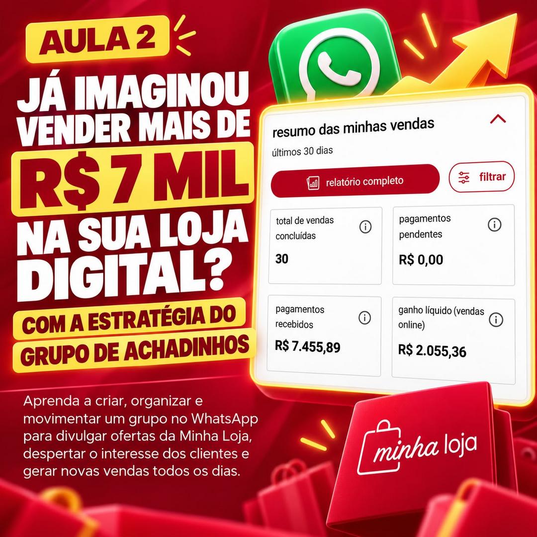 estrategia-do-grupo-de-achadinhos-para-aumentar-suas-vendas-digitais-com-a-minha-loja-minha-loja-cbt-1910-08h00
