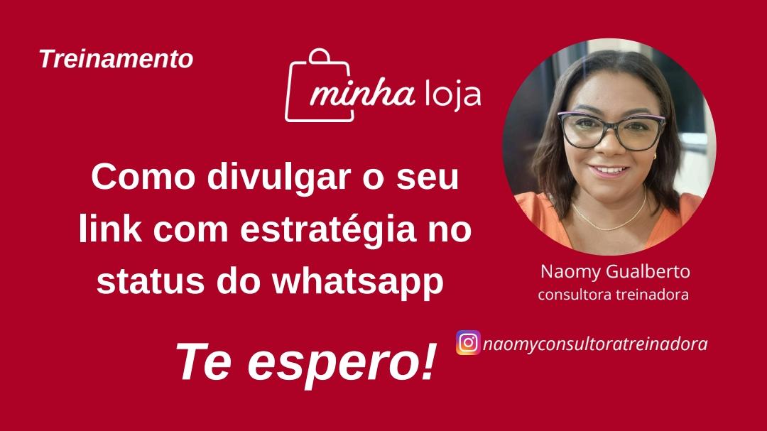 minha-loja-como-divulgar-o-link-com-extrategia-no-status-do-whatsapp-cbt-2802-15h30