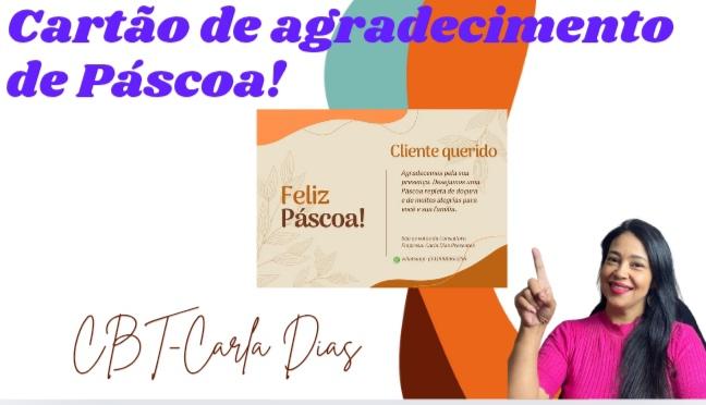 cartao-agradecimento-feliz-pascoa-vamos-fazer-o-cartao-e-enviar-para-todos-os-clientes-lembrando-que-o-cliente-e-especial-cativando-cativando-o-seu-cliente-atraves-da-mensagem-cbt-1804-16h35