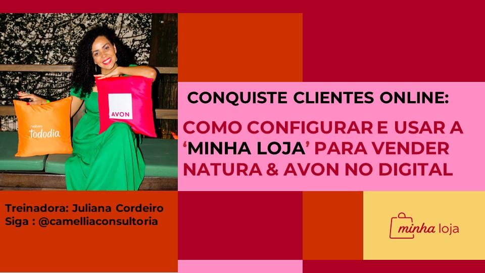 conquiste-clientes-online-como-configurar-e-usar-a-minha-loja-para-vender-natura-and-avon-no-digital-cbt-1412-08h15