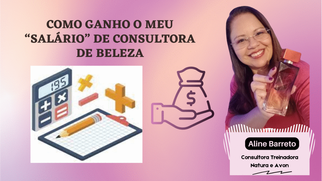 como-ganho-o-meu-salario-de-consultora-de-beleza-financas-cbt-0703-09h35