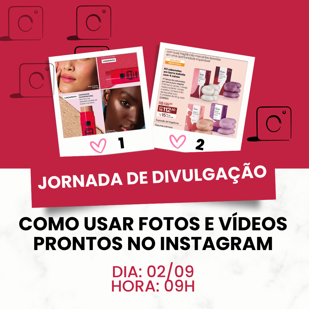 jornada-divulgacao-para-consultores-de-beleza-aula-2-como-usar-imagens-e-videos-prontos-do-minha-divulgacao-no-instagram-post-e-reels-cbt-0209-09h00