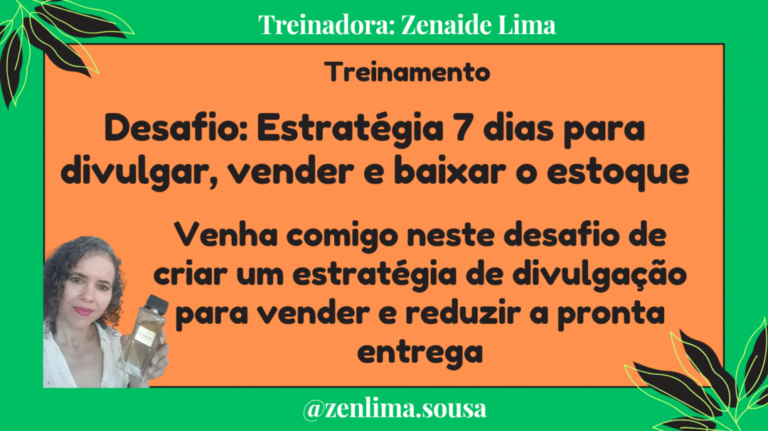 desafio-7-dias-sete-dias-para-divulgar-e-vender-o-estoque-parado-dicas-e-estrategias-para-divulgar-e-vender-a-pronta-entrega-cbt-1611-10h15