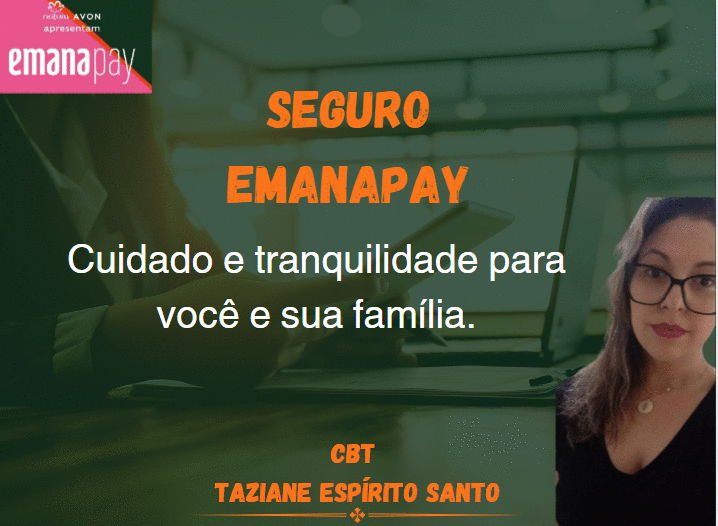 seguro-emanapay-beneficios-vantagens-e-como-contratar-gn-rita-freitas-farias-2304-08h00