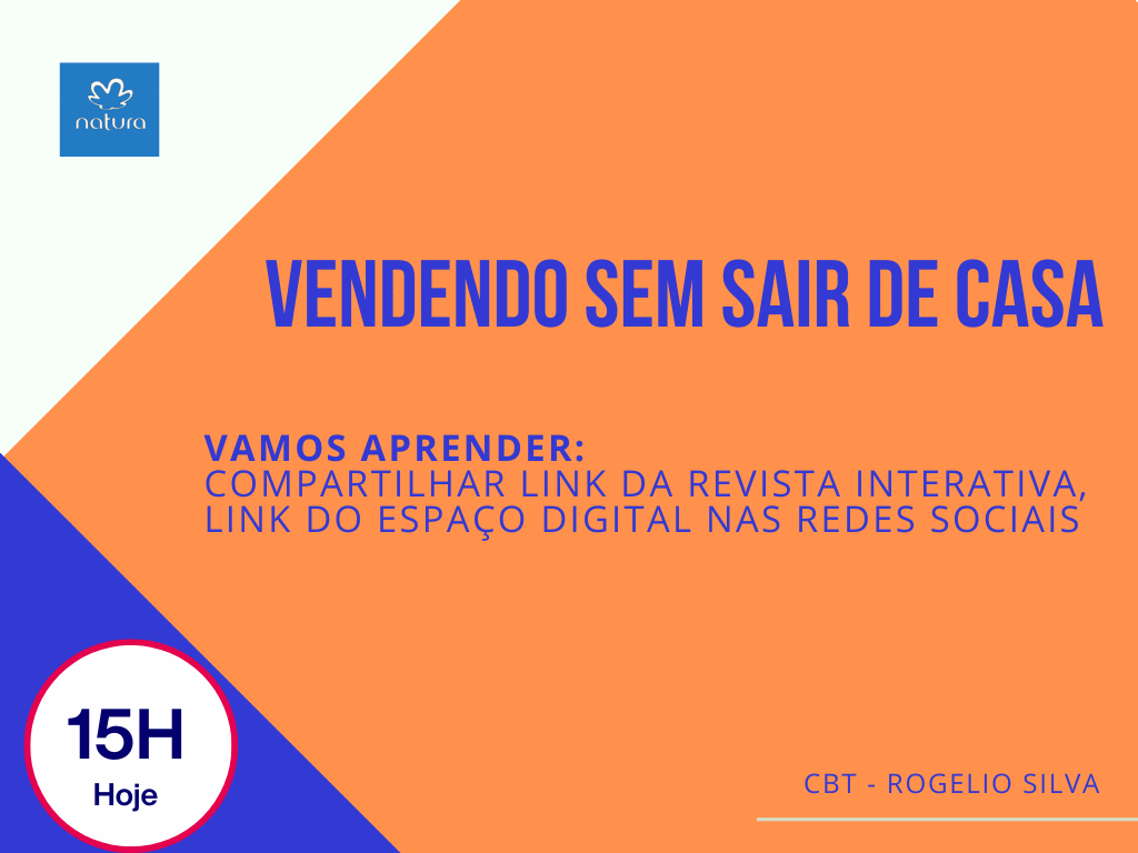 vendendo-sem-sair-de-casa-vamos-aprender-compartilhar-link-da-revista-interativa-link-do-espaco-digital-nas-redes-sociais-cbt-rogelio-gn-williane-2104-15h00