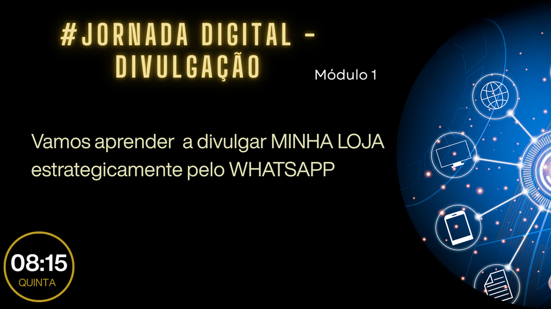 Banner jornadadigital-como-divulgar-e-vender-nas-redes-sociais-divulgando-minha-loja-no-whatsapp-cbt-rogelio-gn-williane-2011-08h15 jornadadigital-como-divulgar-e-vender-nas-redes-sociais-divulgando-minha-loja-no-whatsapp-cbt-rogelio-gn-williane-2011-08h15