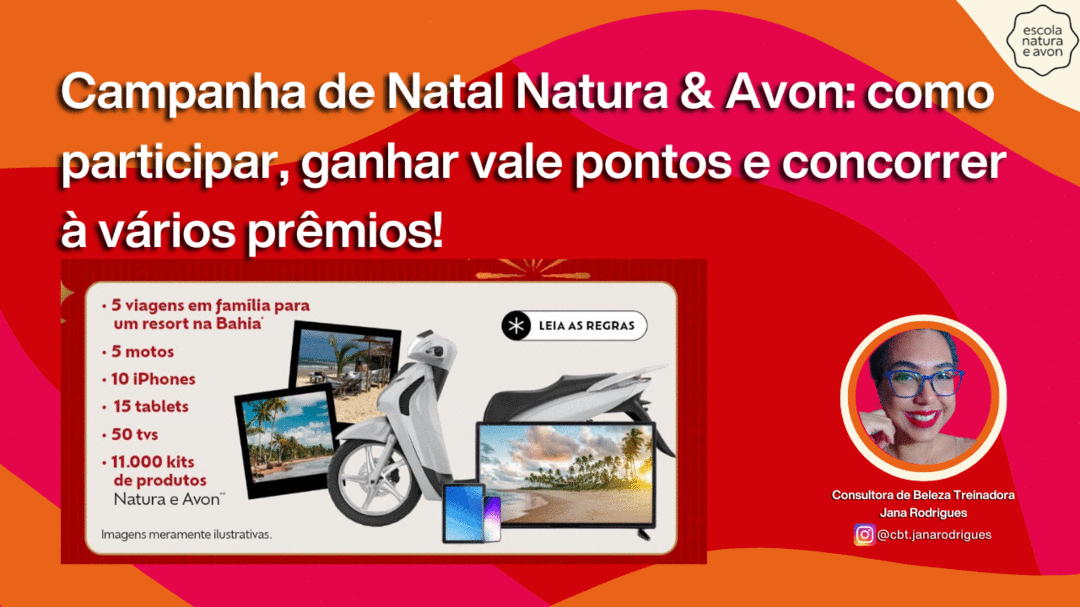 campanha-de-natal-2023-o-que-voce-precisa-saber-para-participar-natal-natura-e-avon-cbt-1410-09h00