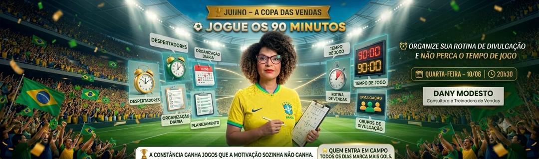 junho-a-copa-das-vendas-organize-sua-rotina-de-divulgacao-e-nao-perrca-tempo-para-as-vendas-cbt-1006-20h30