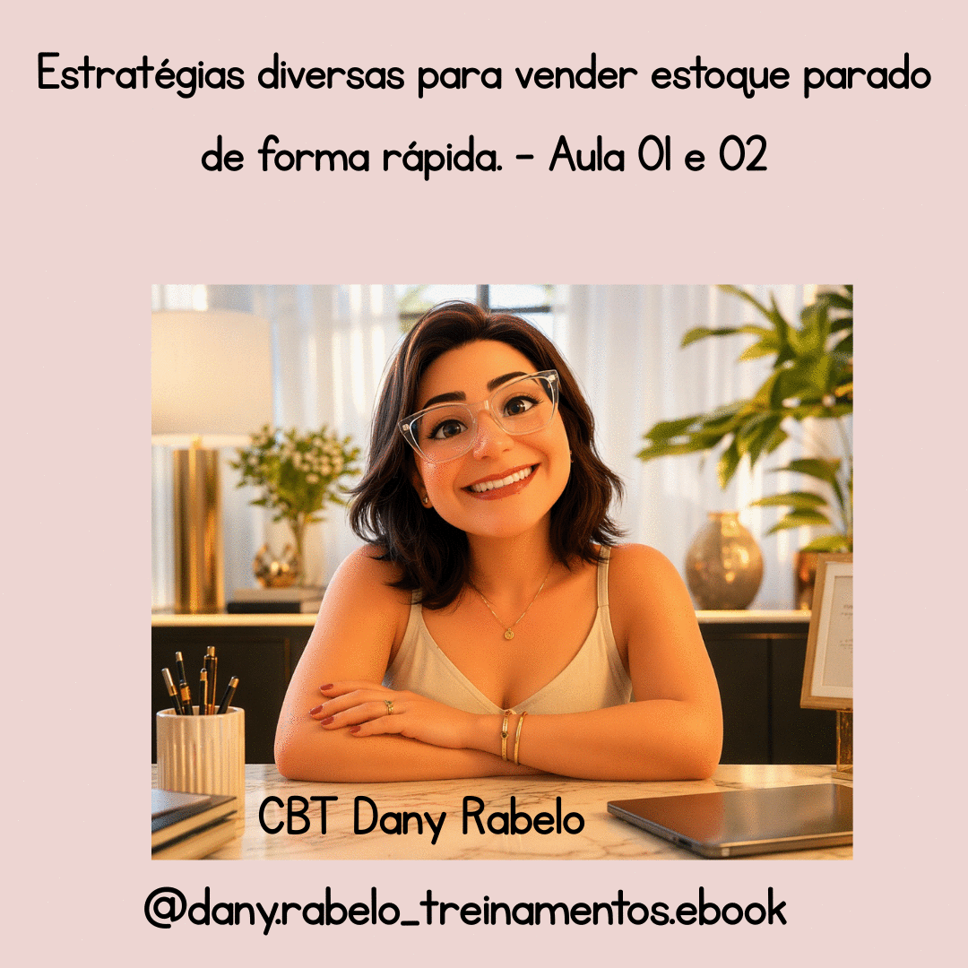 esta-com-estoque-parado-5-estrategias-para-vender-estoque-parado-aula-02-cbt-1308-12h00