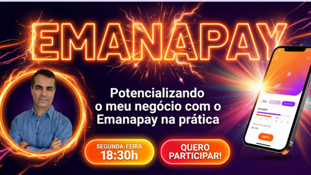 jornada-digital-emanapay-modulo-2-portencializando-o-meu-negocio-com-o-emanapay-na-pratica-cbt-0607-18h30