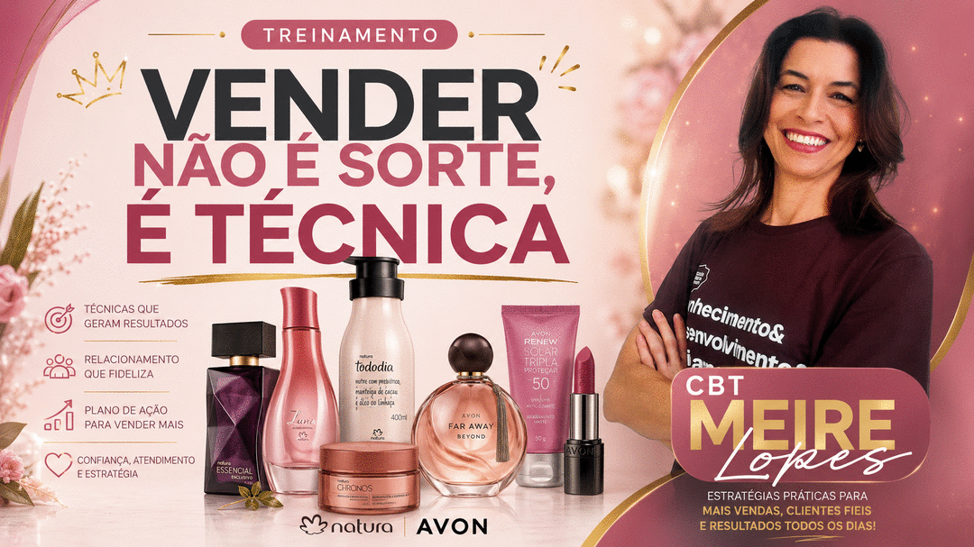 vender-nao-e-sorte-e-tecnica-aprenda-estrategias-que-fazem-consultoras-venderem-todos-os-dias-cbt-1505-08h00