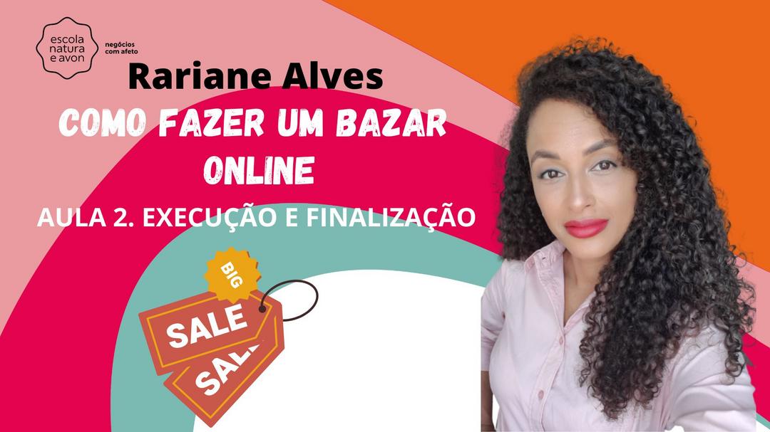 como-fazer-um-bazar-online-natura-e-avon-aula-2-cbt-3101-13h50