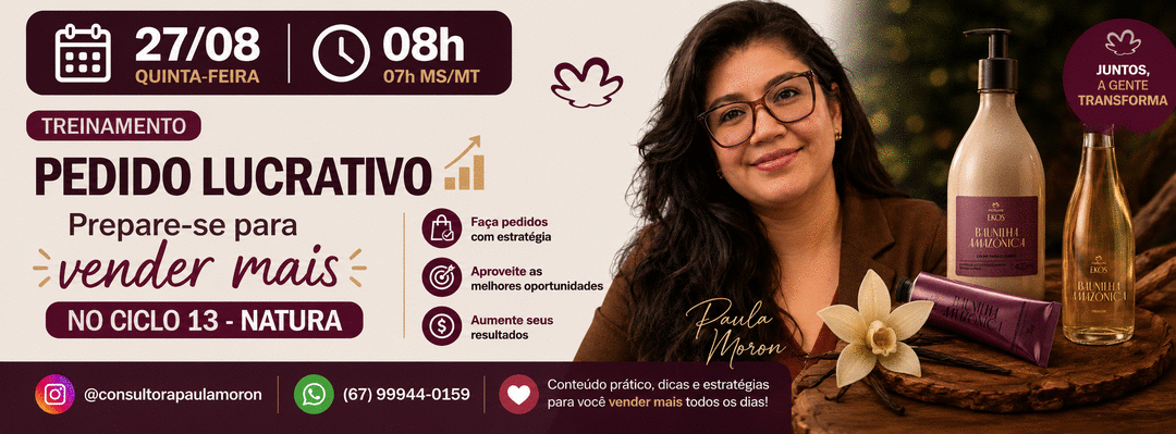 pedido-lucrativo-prepare-se-para-vender-mais-no-ciclo-13-natura-cbt-2708-07h58