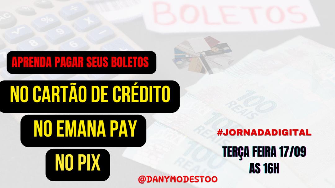 jornadadigital-aprenda-pagar-seus-boletos-no-emana-pay-no-pix-ou-no-cartao-de-credio-cbt-1709-16h00