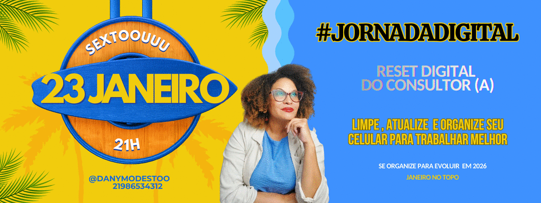 jornadadigital-janeiro-no-topo-reset-digital-do-consultor-a-limpe-atualize-e-organize-seu-celular-para-trabalhar-melhor-cbt-2301-21h00