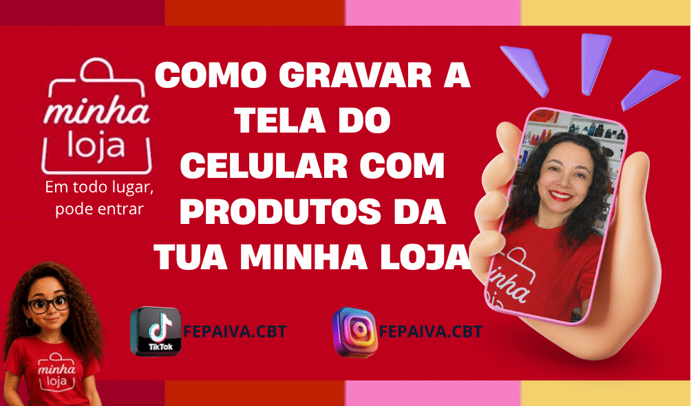como-gravar-a-tela-do-celular-para-vender-atraves-da-tua-minha-loja-jornadadigital-divulgacao-x-vendas-cbt-1109-08h58