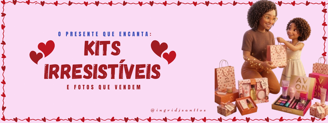 o-presente-que-encanta-kits-irresistiveis-e-fotos-que-fazem-vender-ingrid-santos-cbt-1004-19h00